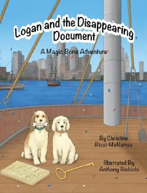 Logan and the Disappearing Document: A Magic Bone Adventure by Christine Ricci-McNamee, Anthony Richichi