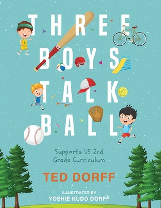 Three Boys Talk Ball by Ted Dorff