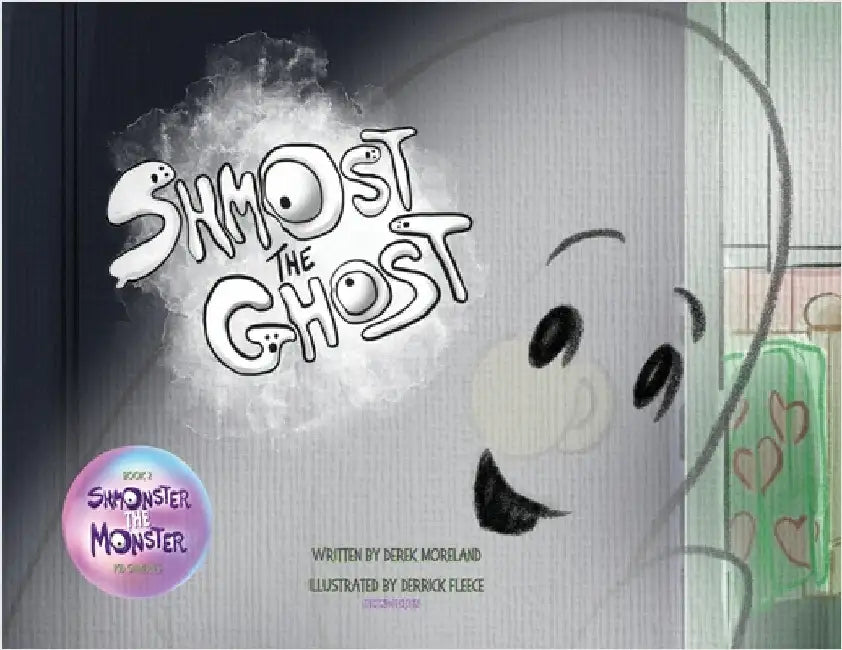 Shmost the Ghost by Moreland, Derek