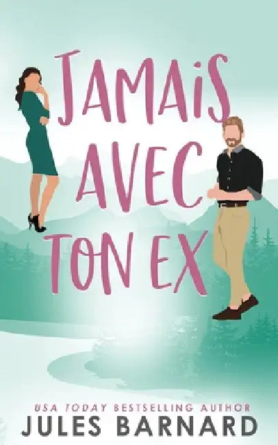 Jamais Avex Ton Ex by Barnard, Jules