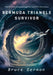 Bermuda Triangle Survivor: Pilot Tells What He Experienced in The Heart of the Phenomenon by Bruce Gernon