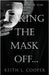 Taking the Mask off...my Journey from Dr. Seuss to the Bible: A Chronology of Self Reflection Based on Events Tied to Emotions by Keith Cooper