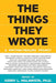 The Things They Wrote: A Writing/Healing Project by Malawista, Kerry L.