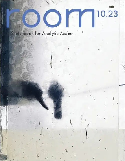ROOM: A Sketchbook for Analytic Action 10.23 by Myers, Hattie B.