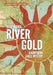 River Gold: A Northern Lakes Mystery by Jeff Nania