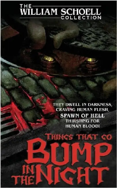 Things That Go Bump in the Night by Schoell, William