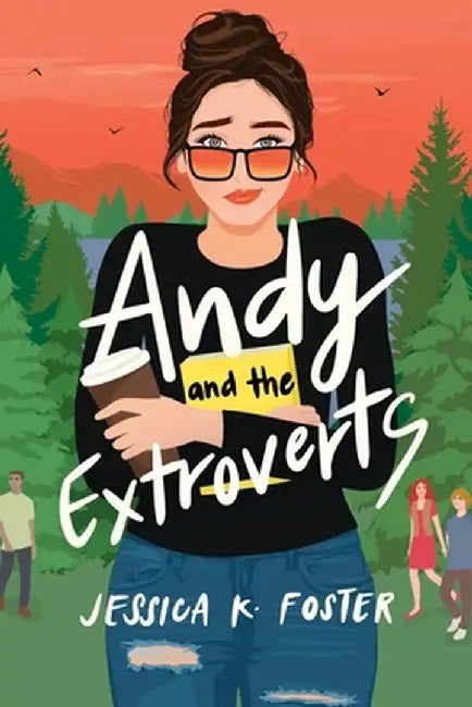 Andy and the Extroverts by Jessica K. Foster