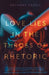 Love Lies in the Throes of Rhetoric by Anthony Gedell