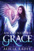 Awakened by Grace: Divine Fate Trilogy by Alicia Rades