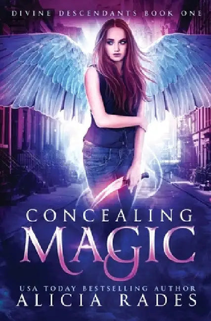 Concealing Magic: Divine Descendants Duology by Alicia Rades