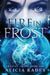 Fire in Frost by Alicia Rades