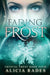 Fading Frost by Alicia Rades