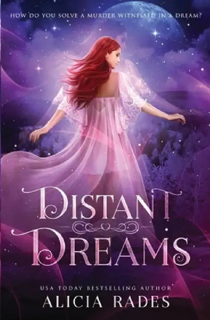 Distant Dreams by Alicia Rades