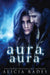 Aura, Aura by Alicia Rades