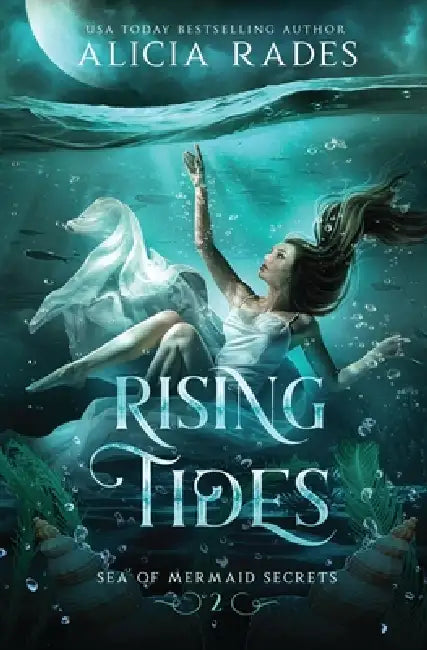 Rising Tides by Alicia Rades