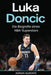 Luka Doncic: Die Biografie eines NBA-Superstars by Adrian Almonte