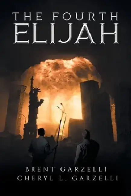 The Fourth Elijah by Brent Garzelli