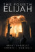 The Fourth Elijah by Brent Garzelli
