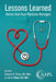 Lessons Learned: Stories from Dual-Physician Marriages by Deborah M. Shlian, Joel N. Shlian, Roslyn K. Malmaud