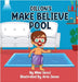 Dillon's Make Believe Pool: An Imaginary Adventure by Socci, Mimi