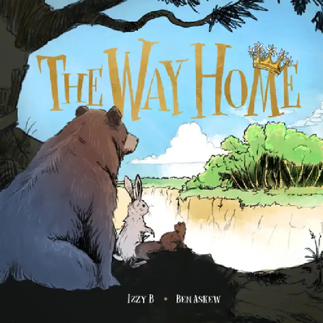 The Way Home by Izzy B., Ben Askew, Clay Anderson