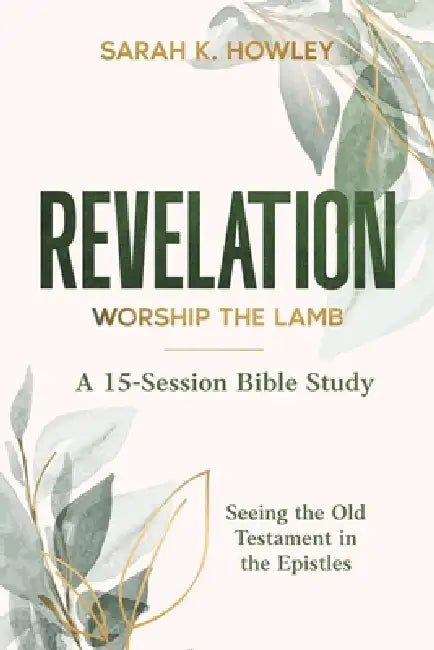 Revelation by Sarah K. Howley