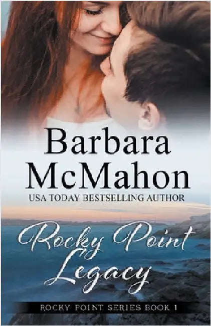 Rocky Point Legacy by McMahon, Barbara