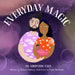 Everyday Magic by Shakira Maharaj, Karen Vermeulen