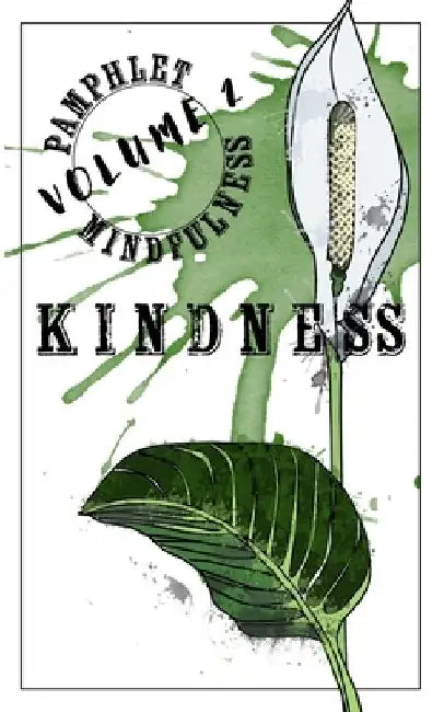 Pamphlet Mindfulness: Volume 2: Kindness by Jeremy Gleim