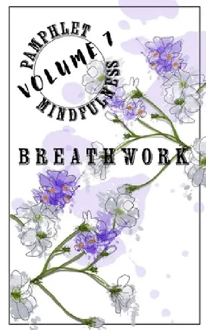 Pamphlet Mindfulness: Volume 7: Breathwork by Jeremy Gleim