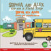 Sophia and Alex Go on a Field Trip: Sophia och Alex Åker på studieresa by Denise Bourgeois-Vance