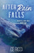 After Rain Falls by Ce Ricci