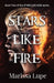 Stars Like Fire: Book Two by Marissa Lupe