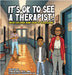 It's Ok To See A Therapist! (When Children Show Signs Of Depression) by George, Sean