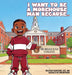 I Want To Be A Morehouse Man Because... by Sean George