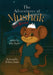 The Adventures of Mushak the Mouse: The Origin Story by Helen Taylor, Brittany Deanes
