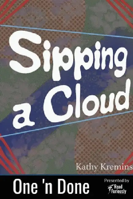 Sipping a Cloud by Kathy Kremins