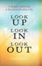 Look UP Look IN Look OUT: 3 Simple Steps to a Divinely Guided Life by Lisa Taylor