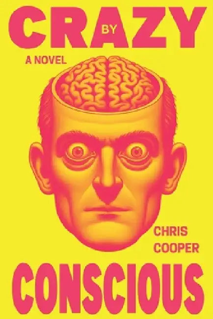 Crazy By Conscious by Chris Cooper