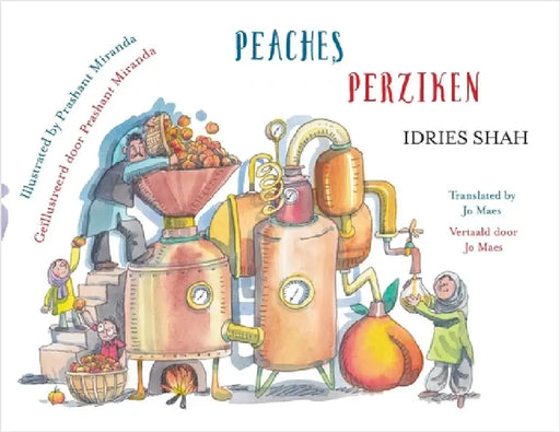 Peaches / Perziken: Bilingual English-Dutch Edition / Tweetalige Engels-Nederlands editie by Shah, Idries