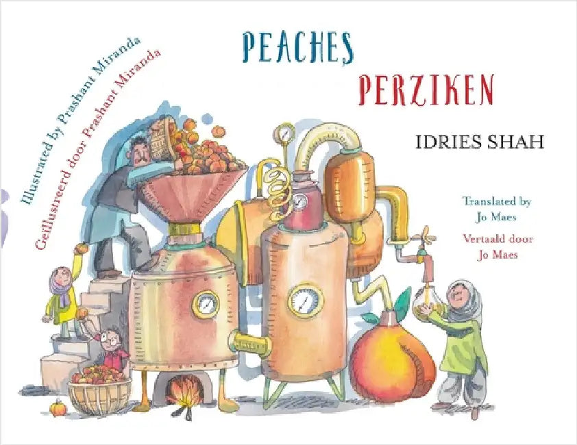 Peaches / Perziken: Bilingual English-Dutch Edition / Tweetalige Engels-Nederlands editie by Shah, Idries