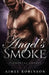 Angel's Smoke: A Paranormal Angel Romance by Aimee Robinson