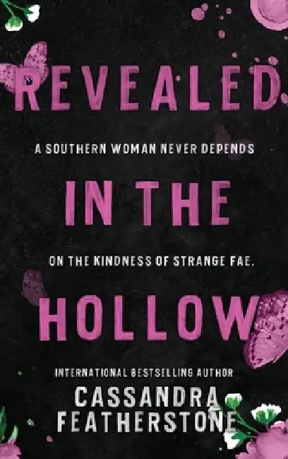 Revealed in the Hollow by Cassandra Featherstone