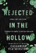 Rejected in the Hollow: A Steamy Paranormal/Humorous/Shifter/Romance by Cassandra Featherstone