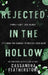 Rejected in the Hollow: A Steamy Paranormal/Humorous/Shifter/Romance by Cassandra Featherstone