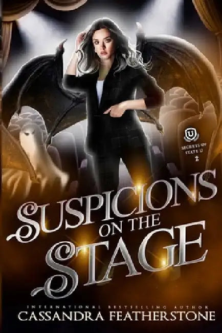 Suspicions on the Stage: A Steamy, Shifter, Mystery, College Romance by Featherstone, Cassandra