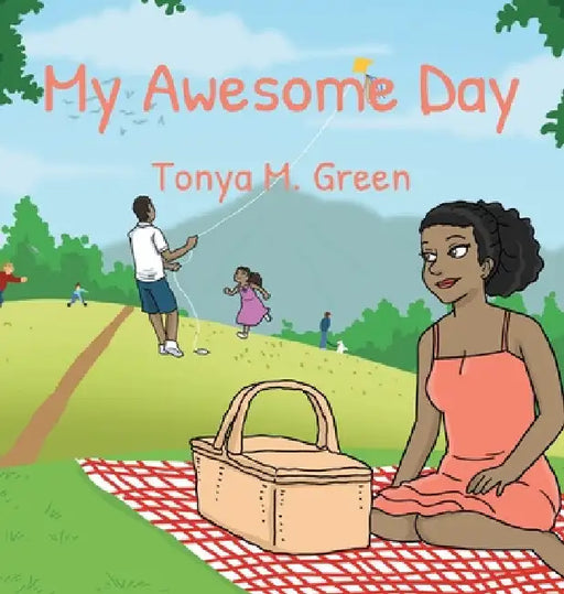 My Awesome Day by Tonya M. Green
