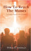 How to Reach the Masses: Seasoned Pastors Expound on the Seven Pillars by Thrasher, William E., Jr.