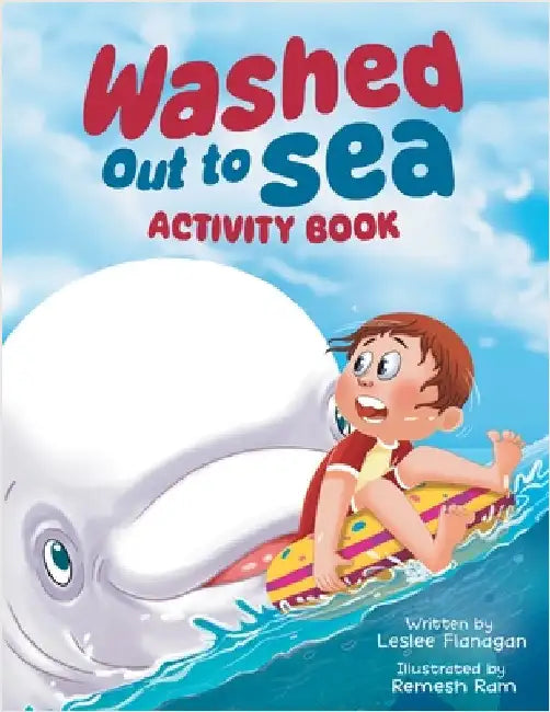 Washed Out to Sea: An Activity Book for Kids Ages 4-8 by Flanagan, Leslee