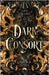Dark Consort by Duell, Amber R.